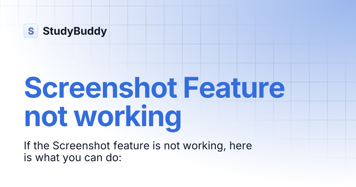 Screenshot Feature not working | StudyBuddy